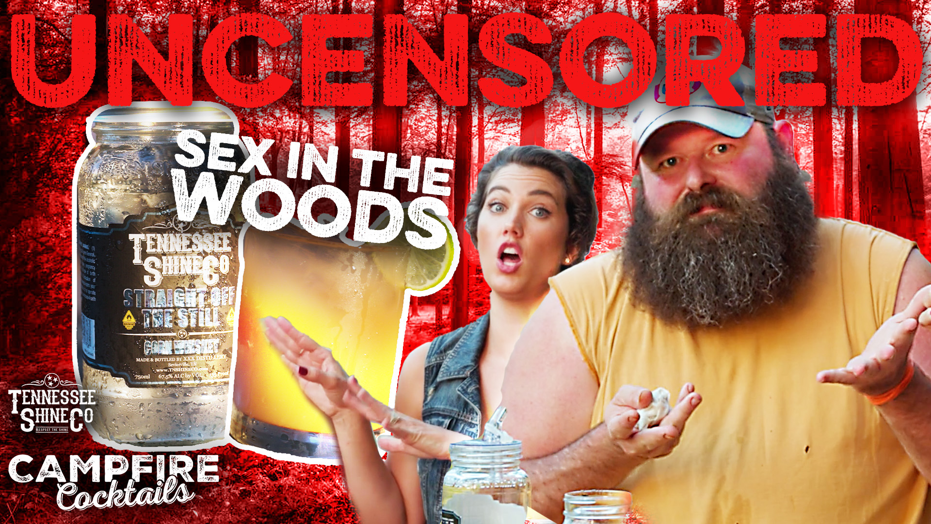 UNCENSORED: Sex in the Woods | Campfire Cocktails - Rated Red